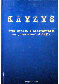 Kryzys jego geneza i konsekwencje na przestrzeni dziejów