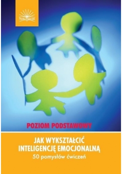 Jak wykształcić inteligencję emocjonalną PP