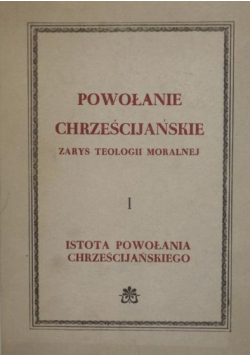 Powołanie chrześcijańskie I