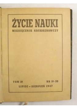 Życie nauki. Miesięcznik naukoznawczy, 1947 r.