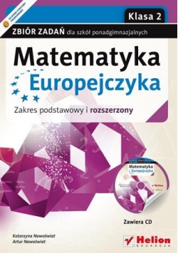 Matematyka Europejczyka LO 2 zb. zadań ZPR Helion