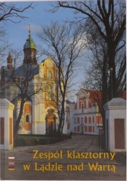Zespół klasztorny w Lądzie nad Wartą