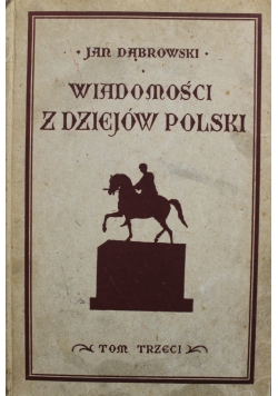 Wiadomości z dziejów Polski Tom trzeci 1928 r.