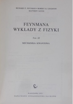 Feynman Richard - Feynmana wykłady z fizyki, Tom III