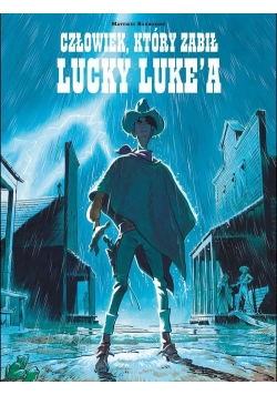 Lucky Luke Człowiek który zabił Lucky Luke'a