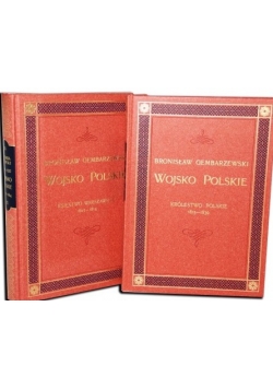 Wojsko Polskie: Księstwo Warszawskie 1807-1814/1815-1830, reprint z ok. 1903r.