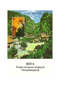 Rita, święta od spraw trudnych i beznadziejnych