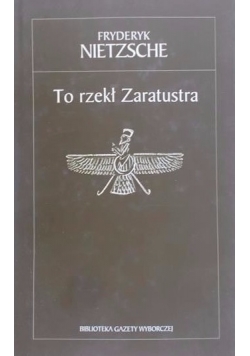 To rzekł Zaratustra