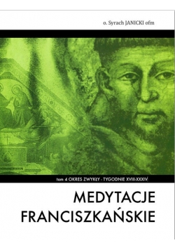 Medytacje franciszkańskie,tom 4