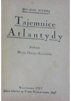 Tajemnice Atlantydy, 1927 r.