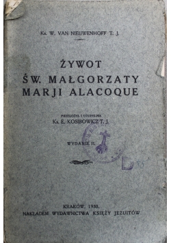 Żywot Św. Małgorzaty Marji Alacoque 1930 r.