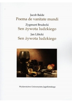 Poema de vanitate mundi Sen żywota ludzkiego