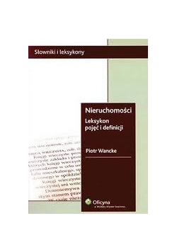 Nieruchomości - leksykon pojęć i definicji