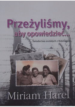 Przeżyliśmy aby opowiedzieć