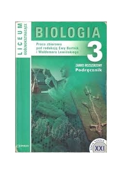 Biologia 3 Podrecznik: Liceum ogólnoksztalcace Zakres rozszerzony