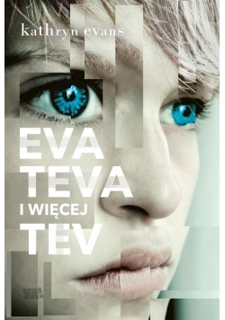 Eva, Teva i więcej Tev, nowa