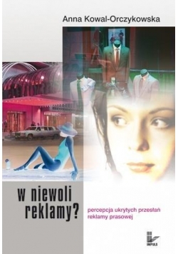 W niewoli reklamy? Percepcja ukrytych przesłań...
