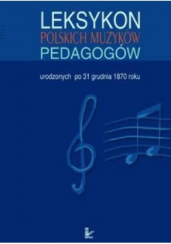 Leksykon polskich muzyków pedagogów