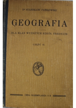 Geografia dla klas wyższych Szkół Średnich  część II 1917 r