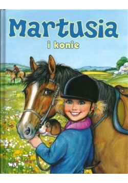 Martusia i konie