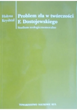 Problem zła w twórczości F. Dostojewskiego