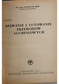 Spawanie i lutowanie przewodów aluminiowych