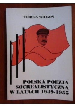 Polska poezja socrealistyczna w latach 1949-1955