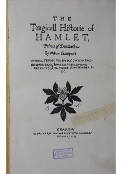 The tragicall Hiftorie of Hamlet ,1905r.