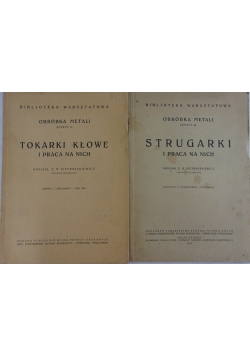 Obróbka metali. Tokarki kołowe i praca na nich/ Obróbka metali. Strugarki i praca na nich
