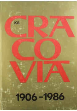80 lat KS Cracovia 1906 1986