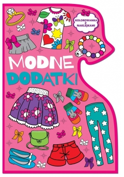 Kolorowanki Modne dodatki