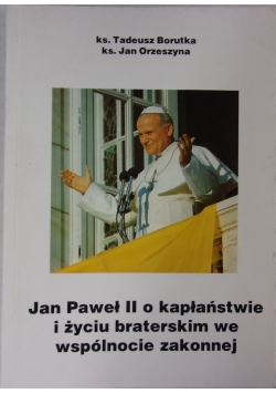 Jan Paweł II o kapłaństwie