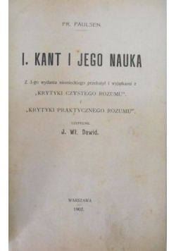 I. Kant i jego nauka, 1902 r.
