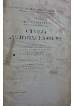 Chemja analityczna jakościowa. Tom I, 1917 r.