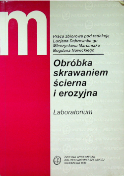 Obróbka skrawaniem ścierna i erozyjna