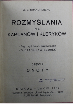 Rozmyślania dla kapłanów i kleryków Część II  Cnoty 1932 r.