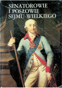 Senatorowie i posłowie sejmu wielkiego