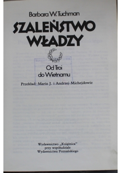 Szaleństwo władzy Od Troi do Wietnamu