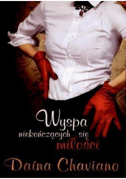Wyspa Niekończących Się Miłości - Diana Chaviano