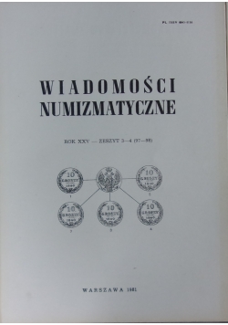 Wiadomości numizmatyczne, rok XXV - zeszyt 3 - 4 1981