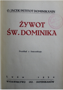 Żywot Św. Dominika 1930 r.