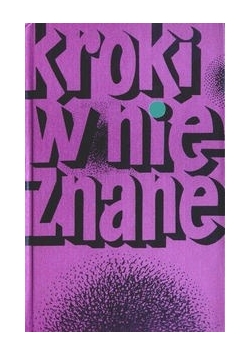 Kroki w nieznane, tom 6