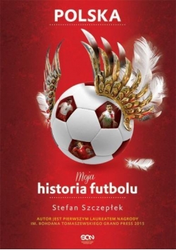 Moja historia futbolu T.2. Polska BR