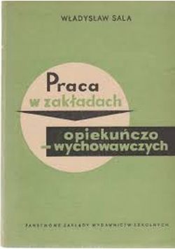 Praca w zakładach opiekuńczo wychowawczych