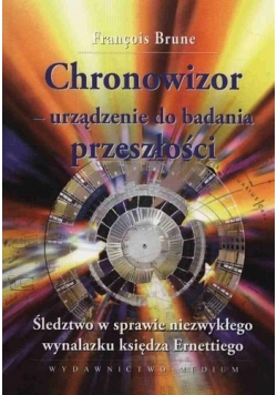 Chronowizor  Urządzenie Do Badania Przeszłości