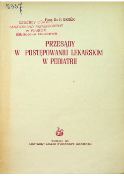 Przesądy w postępowaniu lekarskim w pediatrii