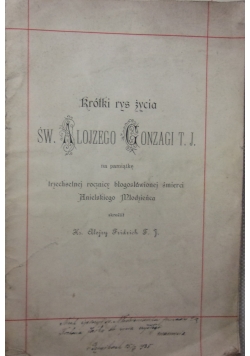 Krótki rys życia św.Alojzego Gonzagi T.J, 1891 r.