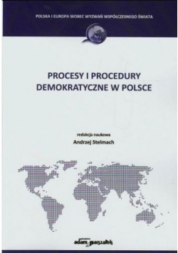 Procesy i procedury demokratyczne w Polsce