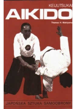 Keijutsukai Aikido Japońska sztuka samoobrony