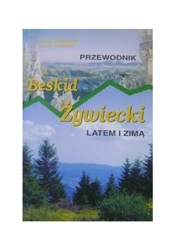 Beskid Żywiecki latem i zimą
